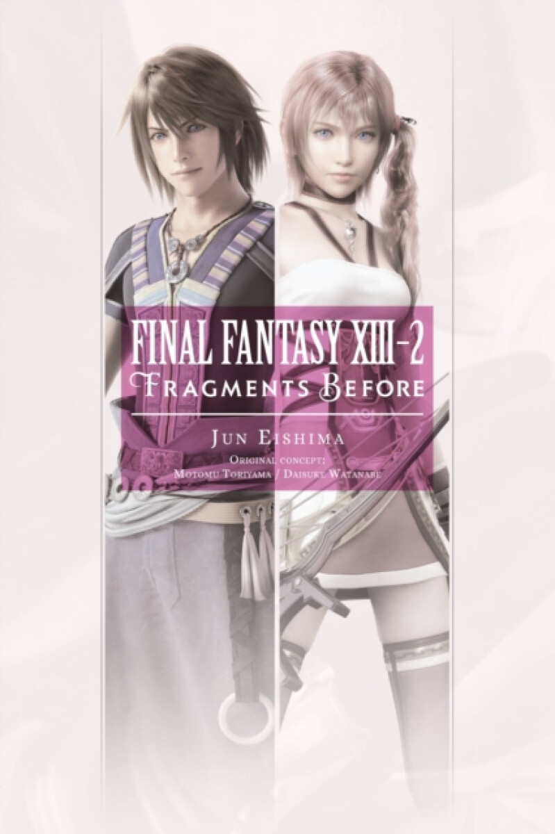 Kniha Final Fantasy XIII-2: Fragments Before
