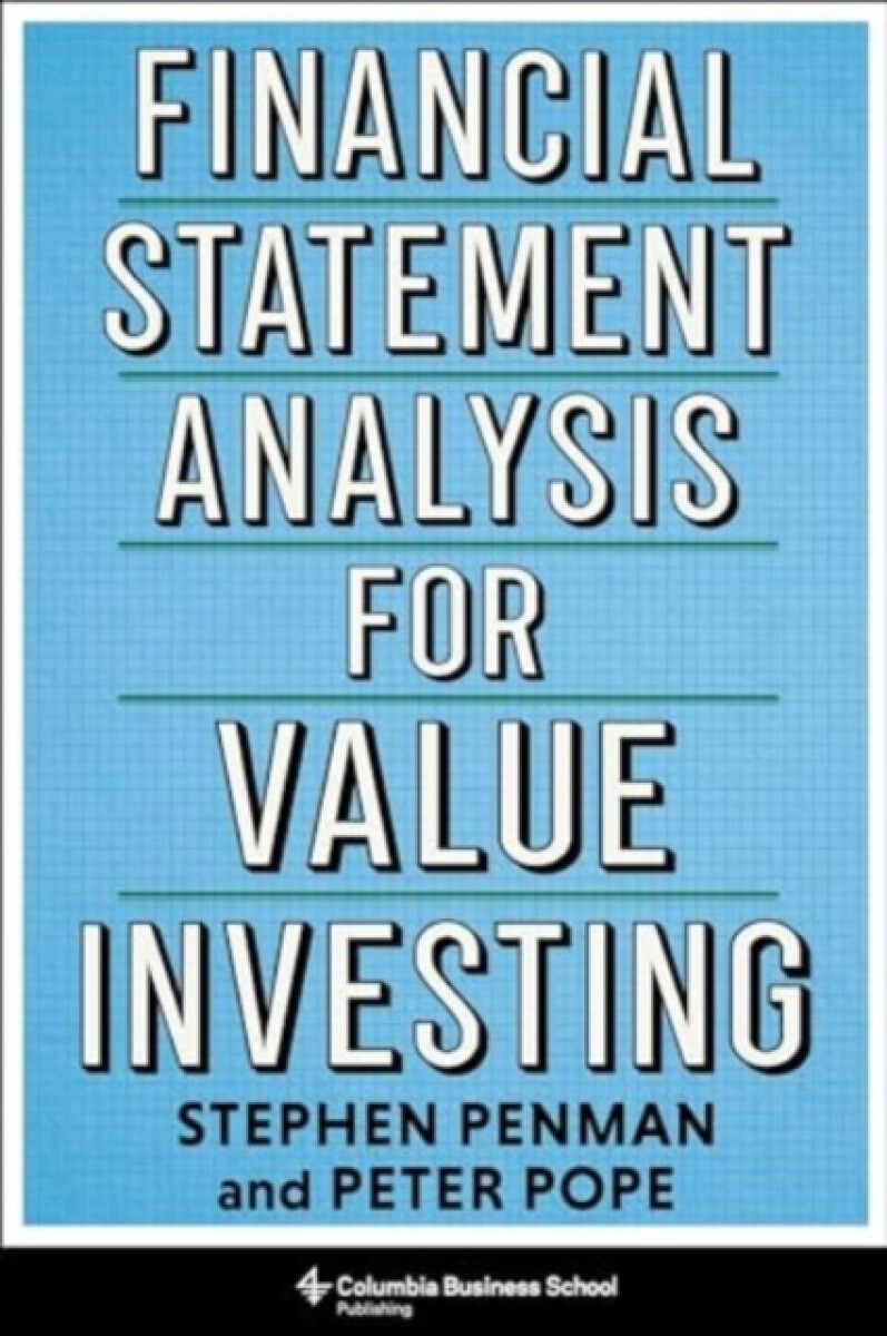 Financial Statement Analysis for Value Investing - Peter F. Pope, Stephen  Penman
