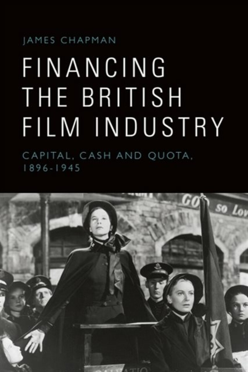 Kniha Financing the British Film Industry
