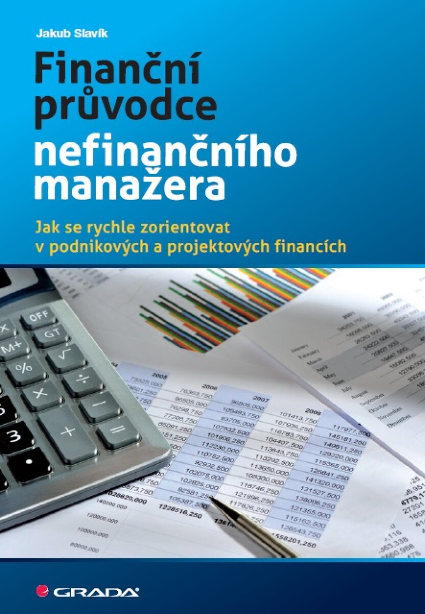 Finanční průvodce nefinančního manažera - Jakub Slavík