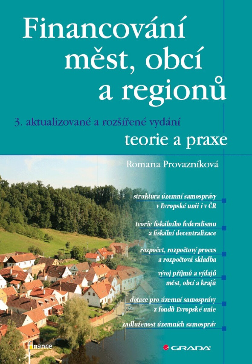 Financování měst, obcí a regionů - teorie a praxe - Romana Provazníková