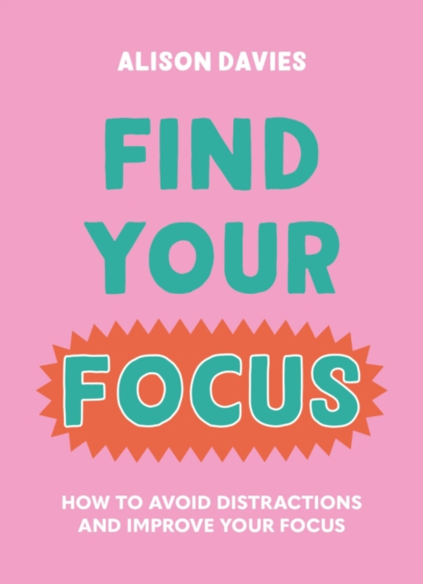 Kniha Find Your Focus