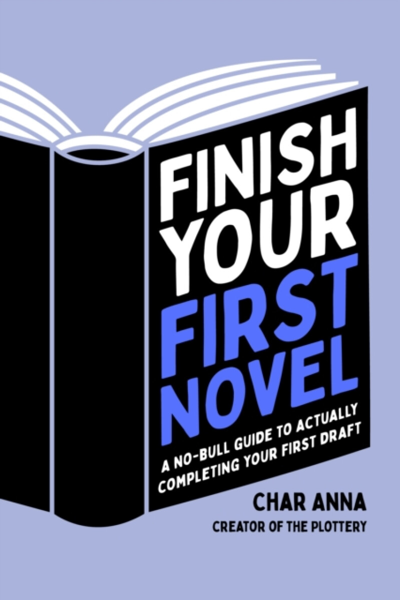 Kniha Finish Your First Novel