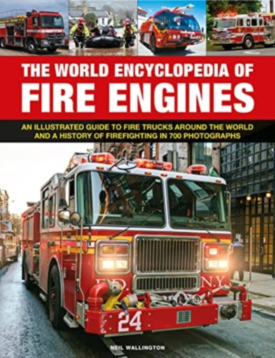 Kniha Fire Engines, The World Encyclopedia of