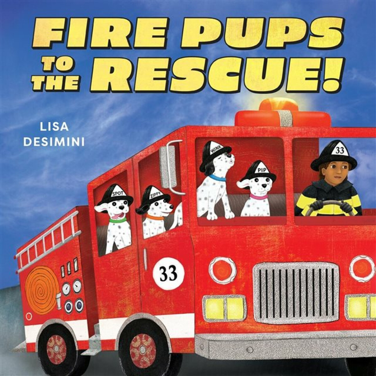 Kniha Fire Pups to the Rescue!