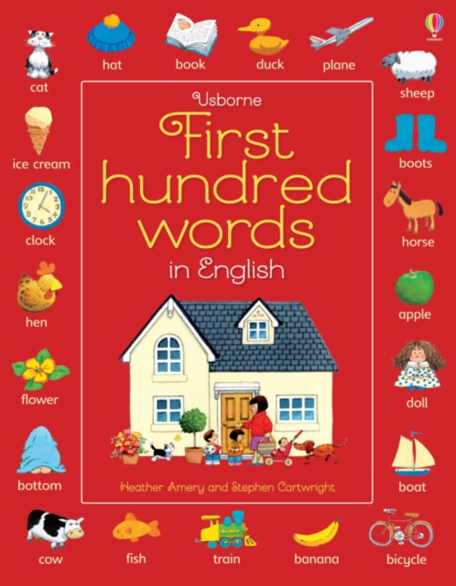 First Hundred Words in English – Heather Amery, Mairi Mackinnon