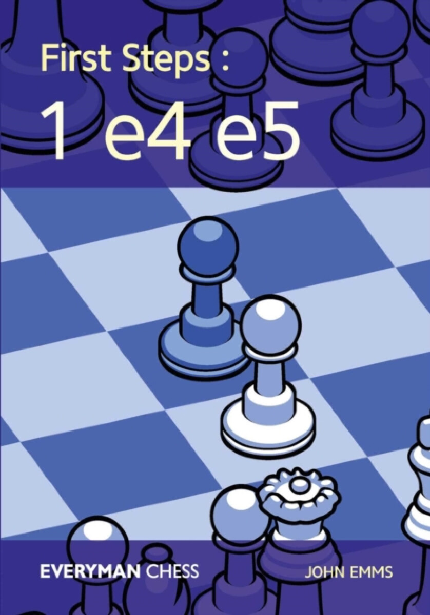 Kniha First Steps: 1 e4 e5