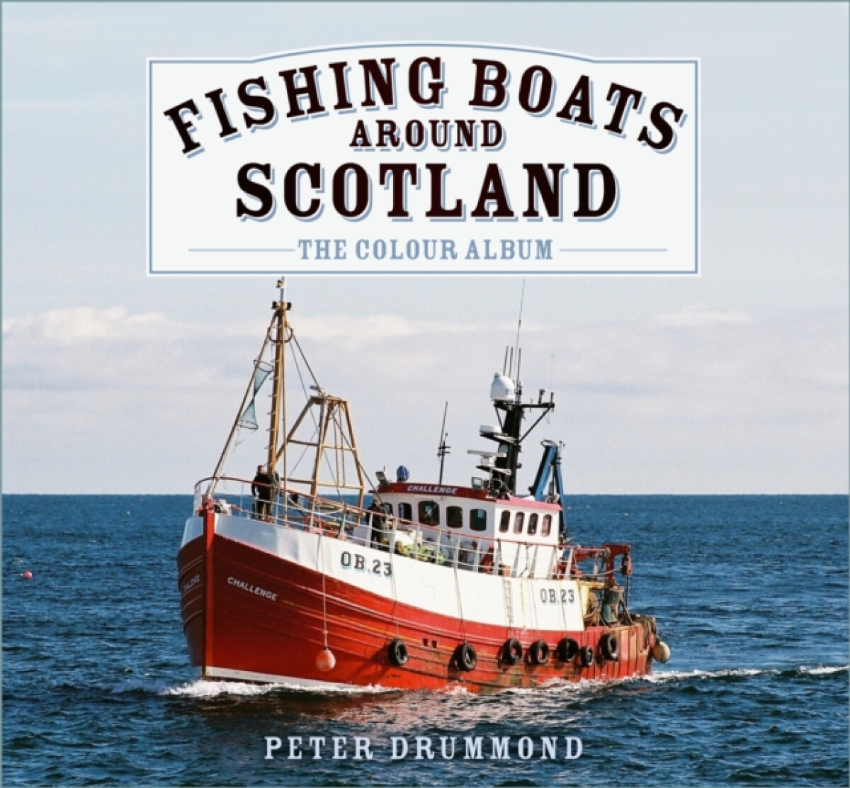 Kniha Fishing Boats Around Scotland: The Colour Album