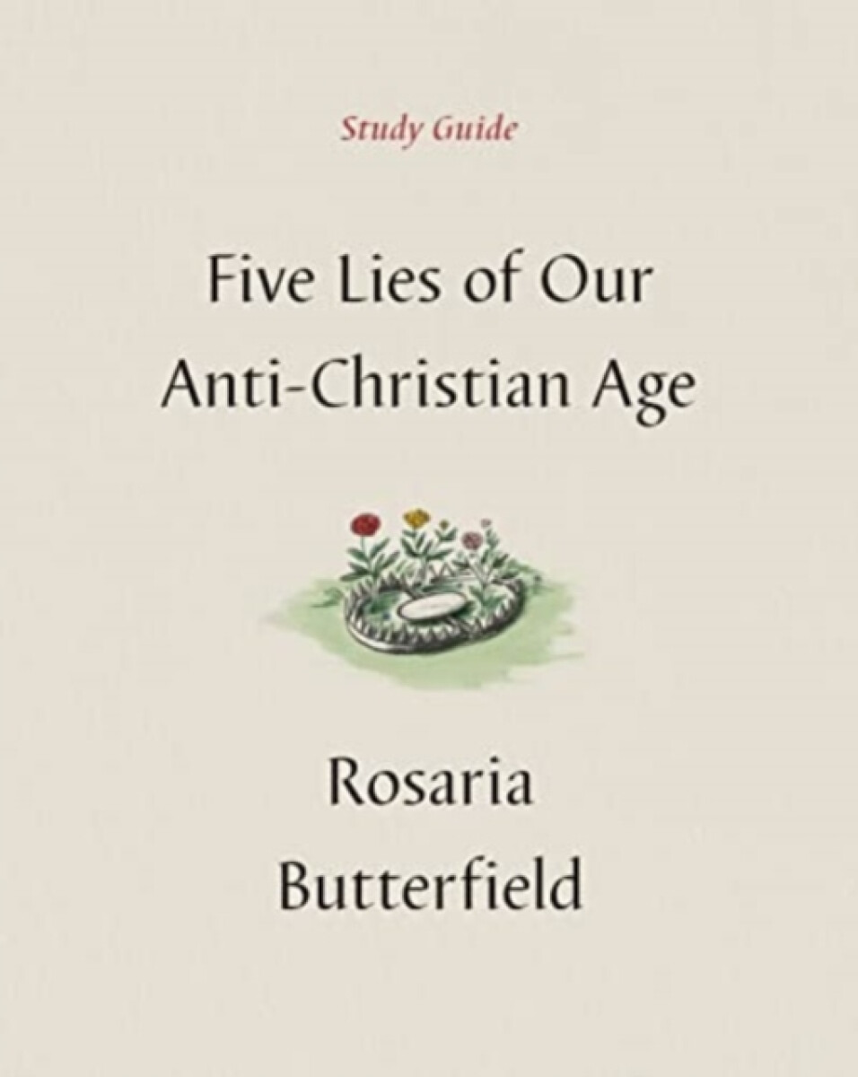 Kniha Five Lies of Our Anti-Christian Age Study Guide