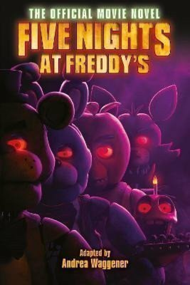 Kniha Five Nights at Freddy's: The Official Movie Novel