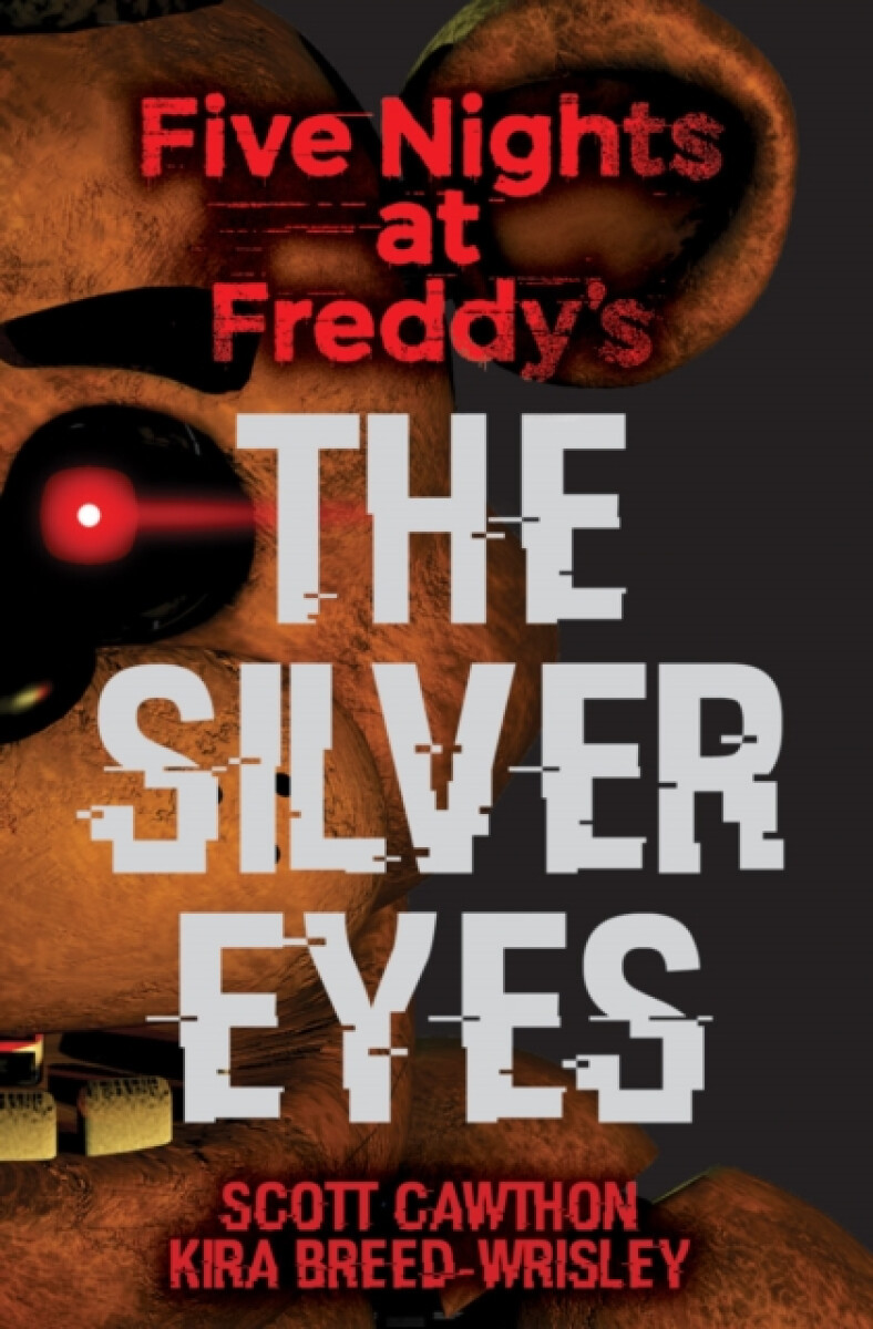 Kniha Five Nights at Freddy's: The Silver Eyes