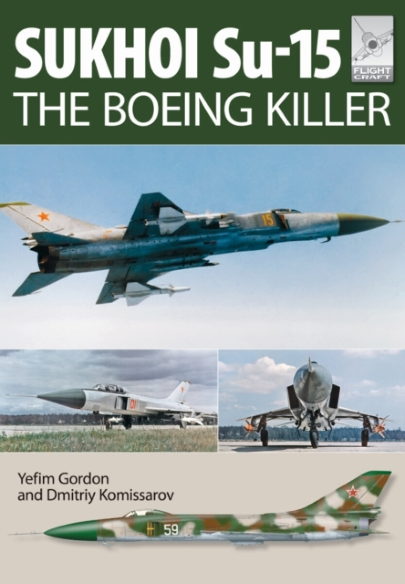 Kniha Flight Craft 5: Sukhoi Su-15: The 'Boeing Killer'