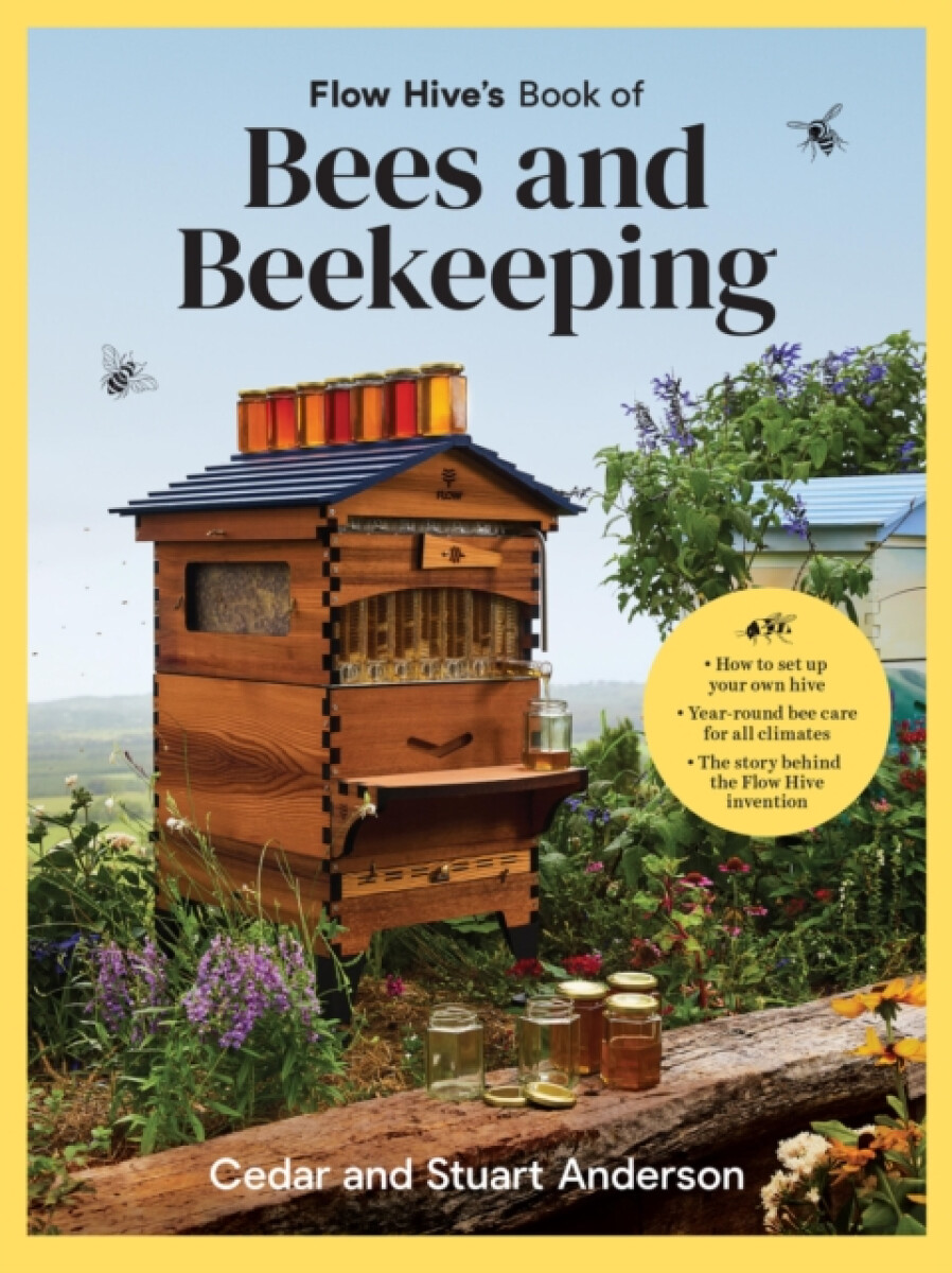 Kniha Flow Hive's Book of Bees and Beekeeping