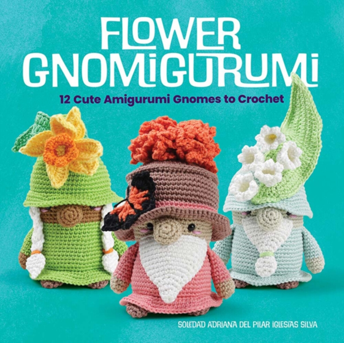 Flower Gnomigurumi – Soledad Adriana del Pilar Iglesias Silva
