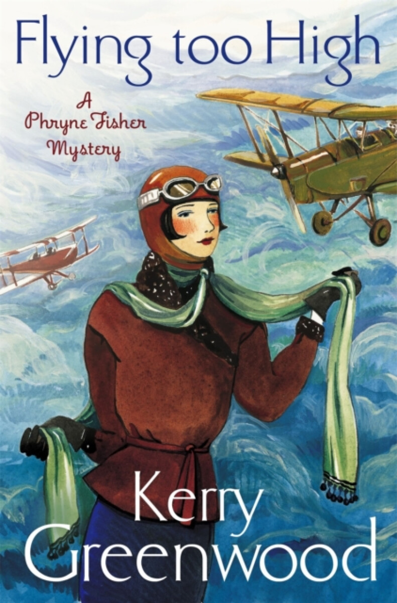 Kniha Flying Too High: Miss Phryne Fisher Investigates