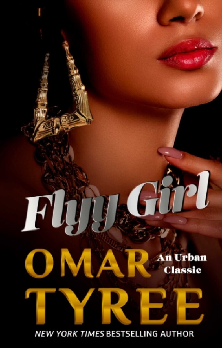 Flyy Girl - Omar Tyree