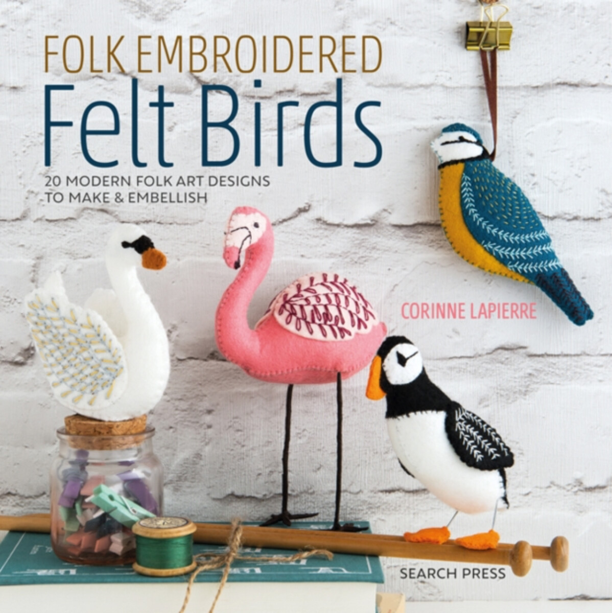 Kniha Folk Embroidered Felt Birds