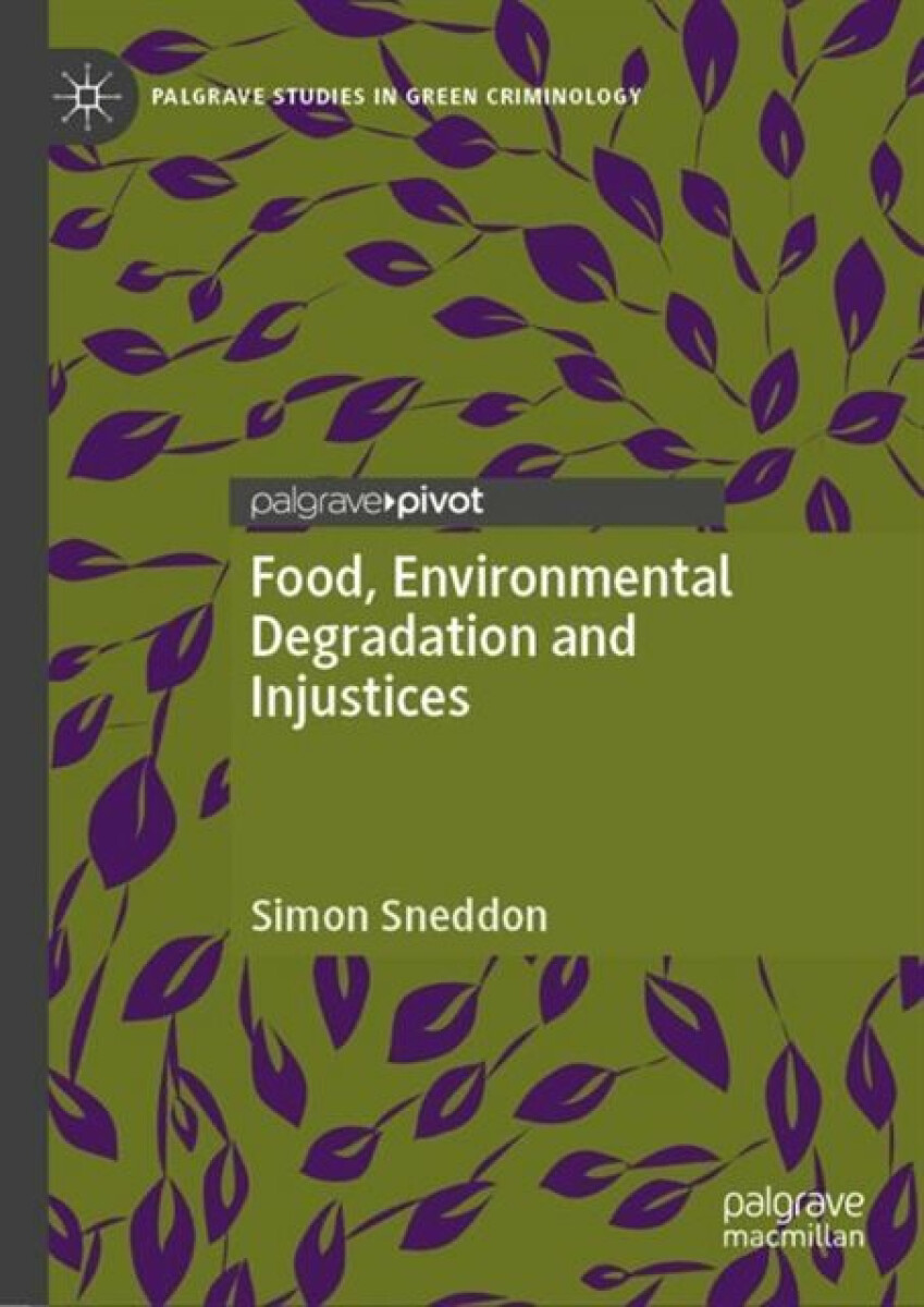 Kniha Food, Environmental Degradation and Injustices
