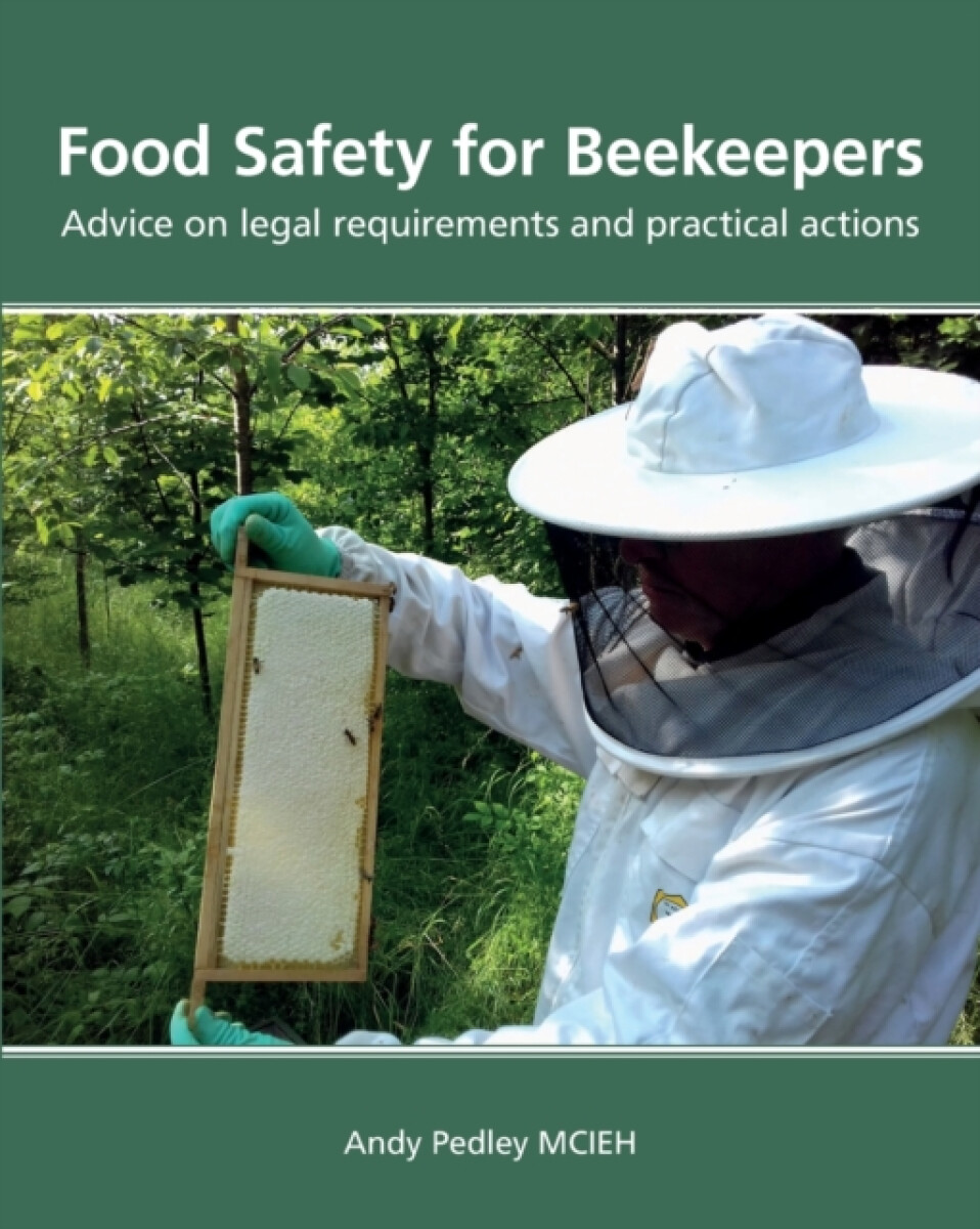 Kniha Food Safety for Beekeepers - Advice on legal requirements and practical actions