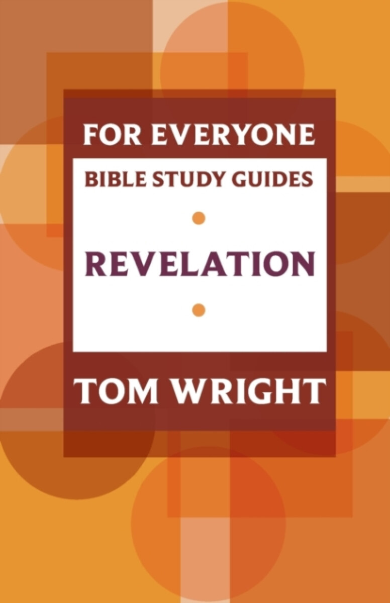 Kniha For Everyone Bible Study Guide: Revelation