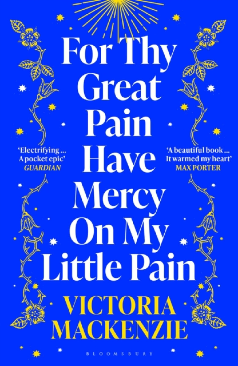 Kniha For Thy Great Pain Have Mercy On My Little Pain: Winner of the Scottish National First Book Awards 2023