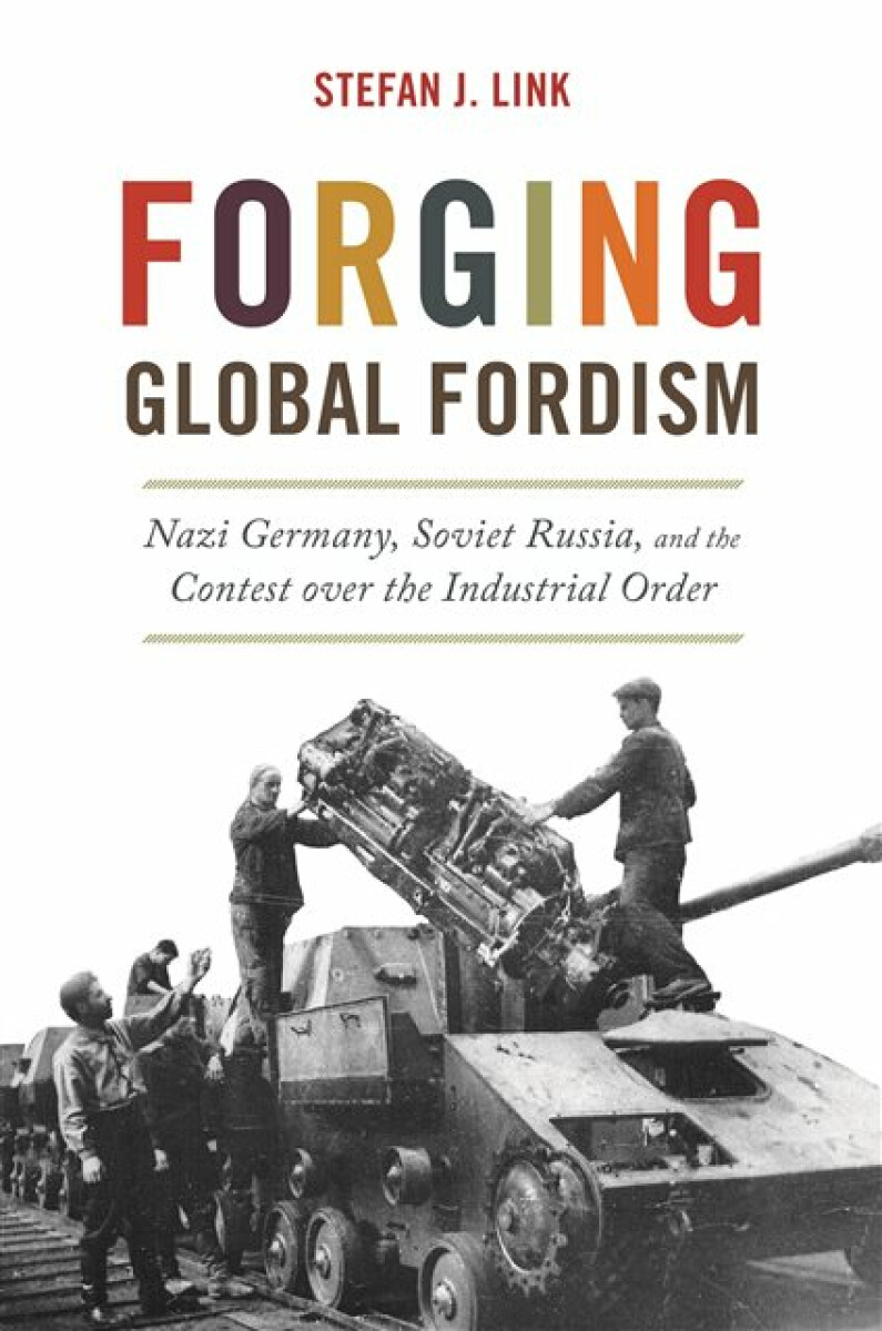 Kniha Forging Global Fordism