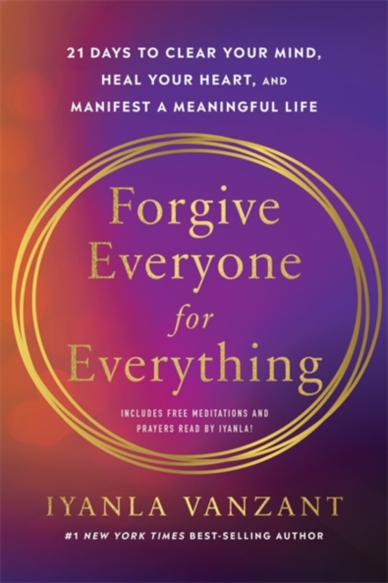 Forgive Everyone for Everything - Vanzant Iyanla
