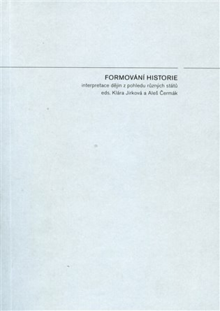 Kniha Formování historie