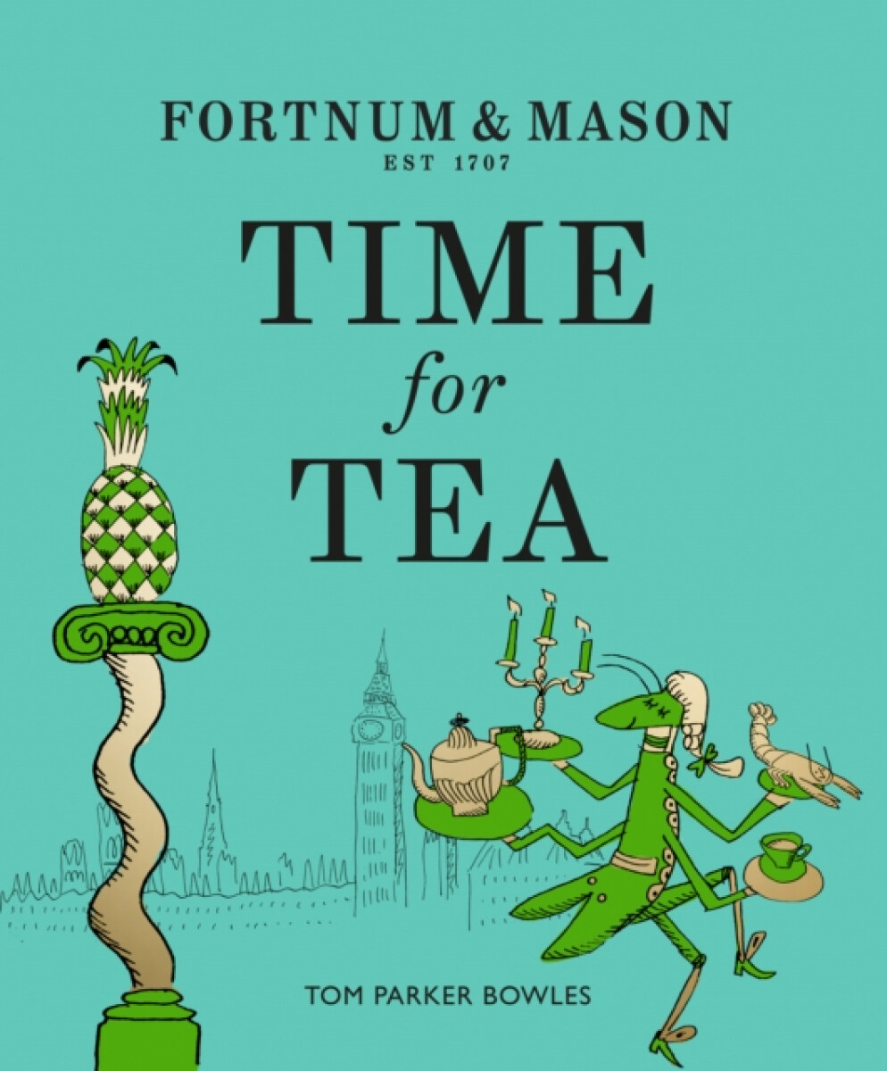 Kniha Fortnum a Mason: Time for Tea