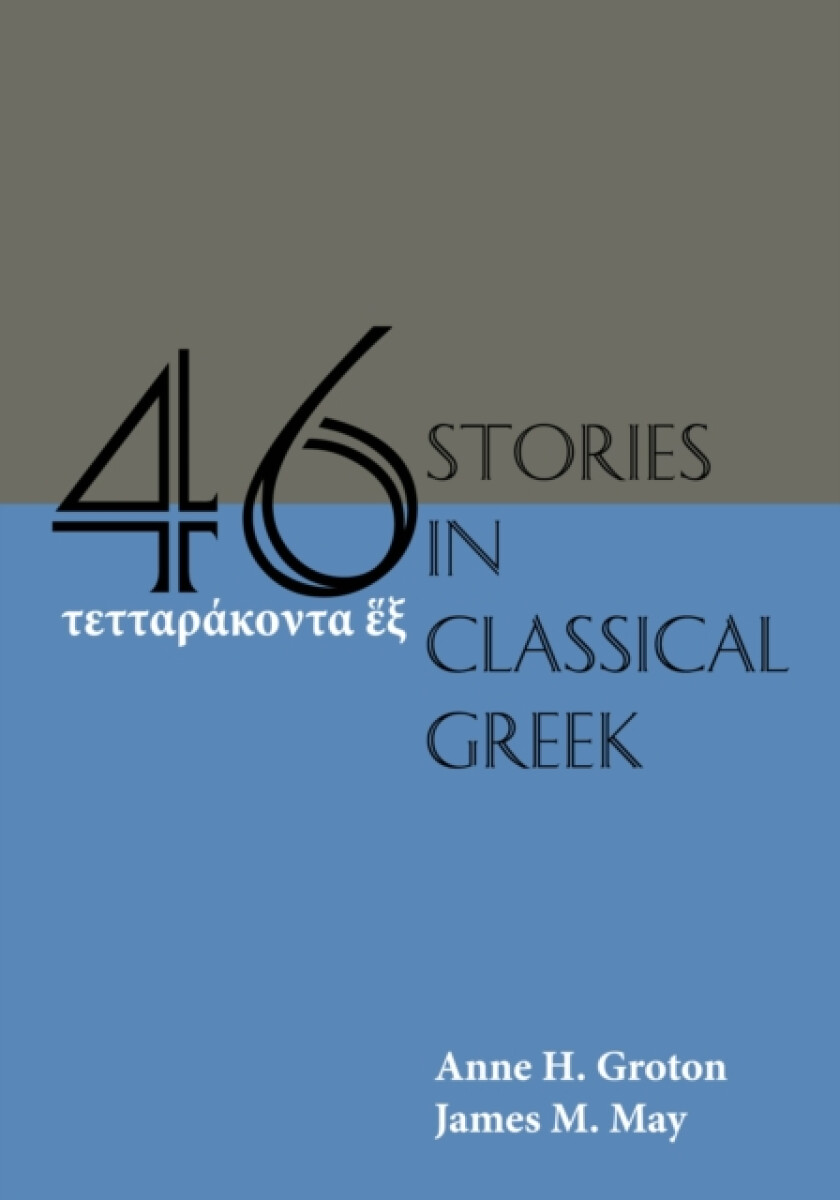 Kniha Forty-Six Stories in Classical Greek