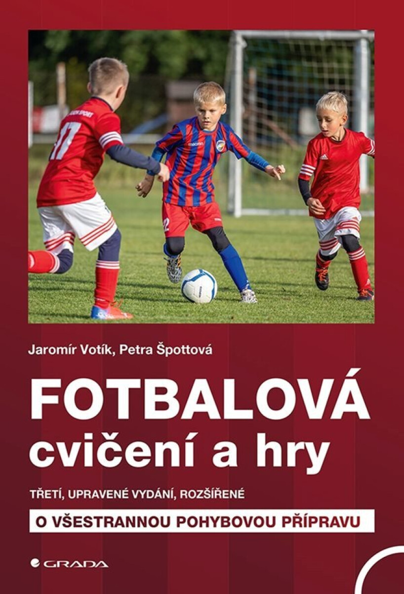 Kniha Fotbalová cvičení a hry, 3. vydání