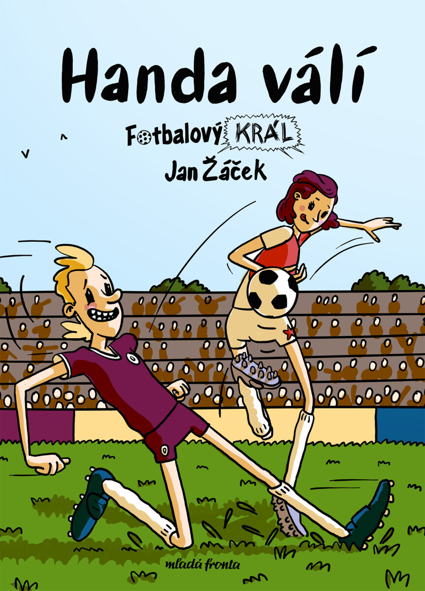 Fotbalový král: Handa válí - Jan Žáček