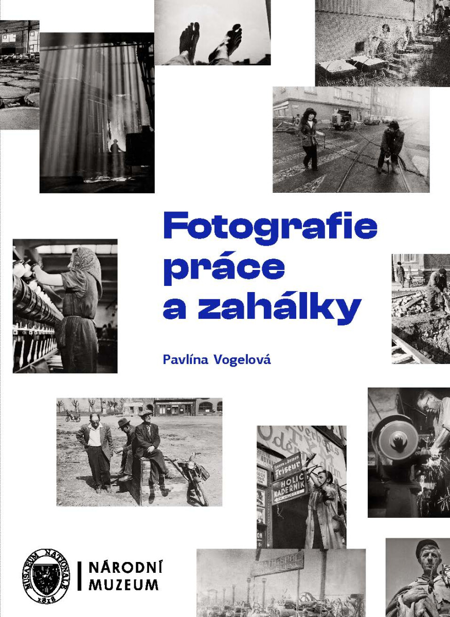 Levně Fotografie práce a zahálky