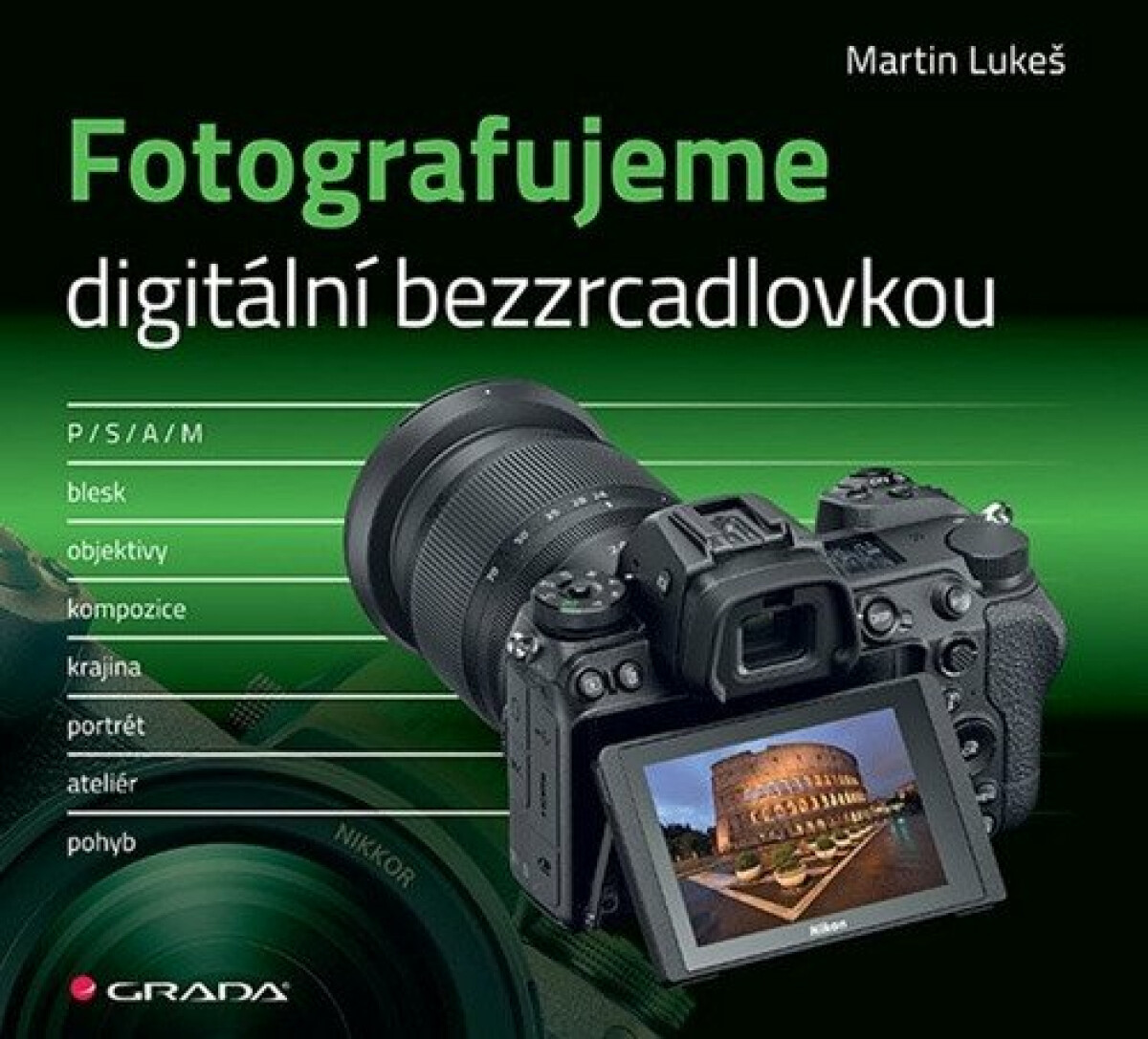 Kniha Fotografujeme digitální bezzrcadlovkou