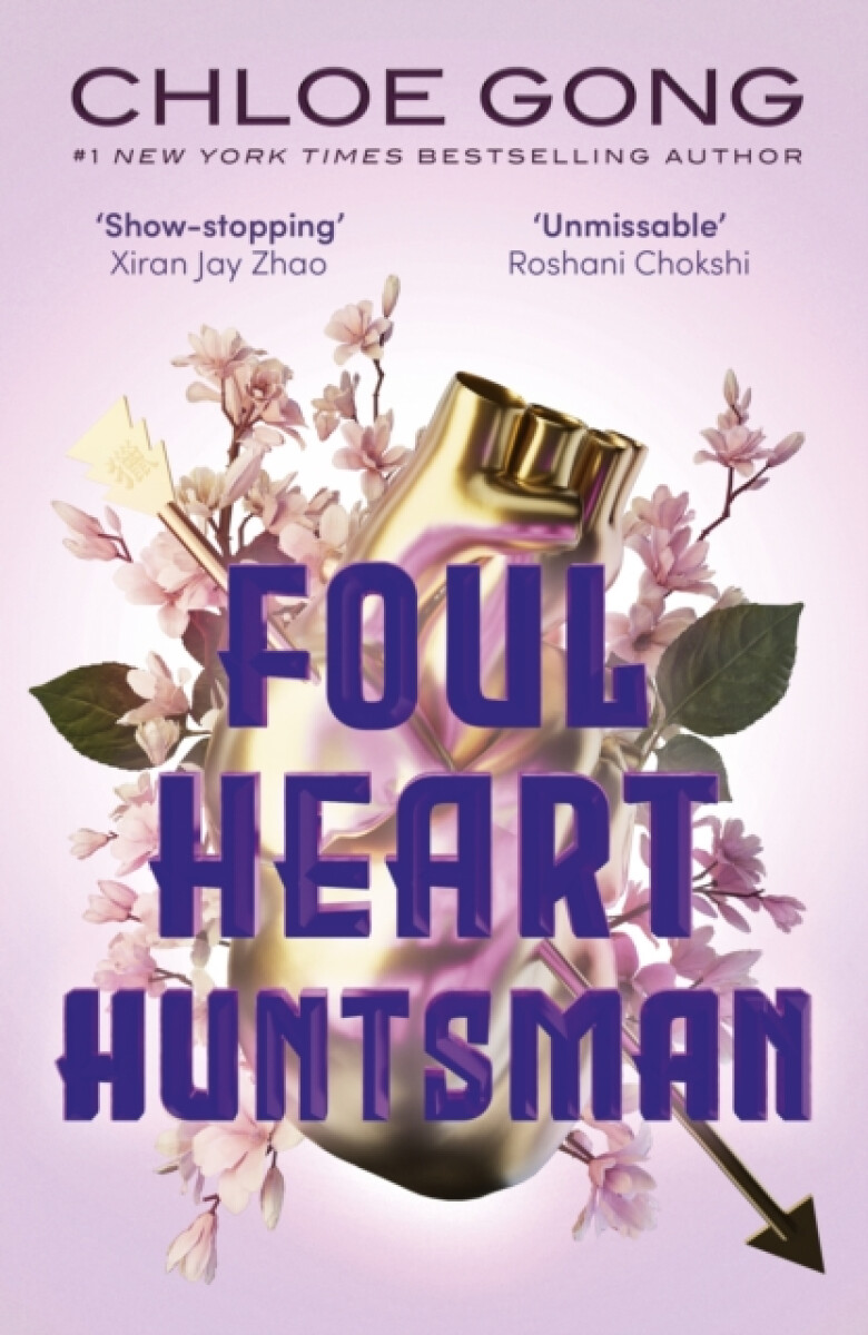 Kniha Foul Heart Huntsman: The stunning sequel to Foul Lady Fortune, by a #1 New York times bestselling author