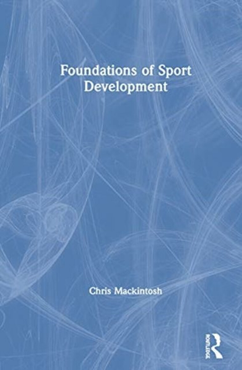 Kniha Foundations of Sport Development