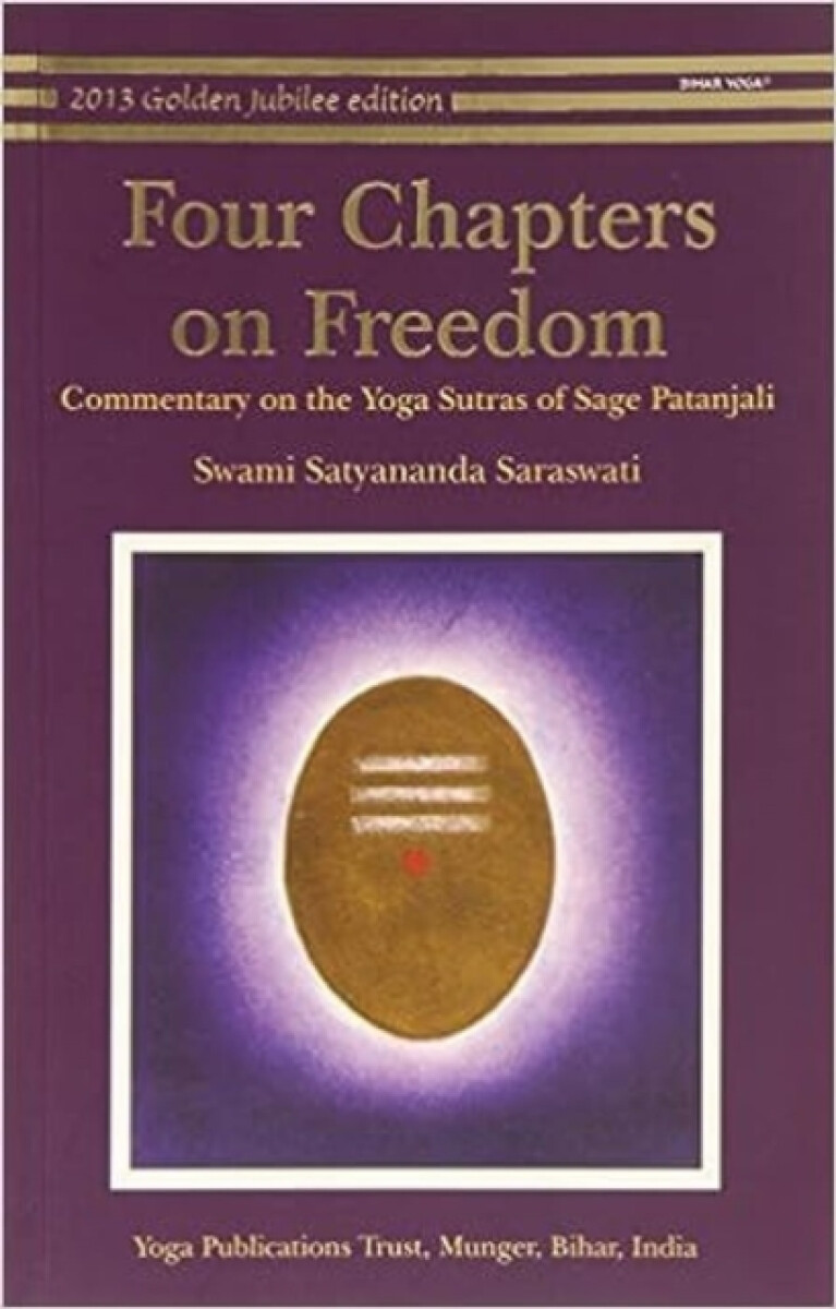 Four Chapters on Freedom - Swami Satyananda Saraswati