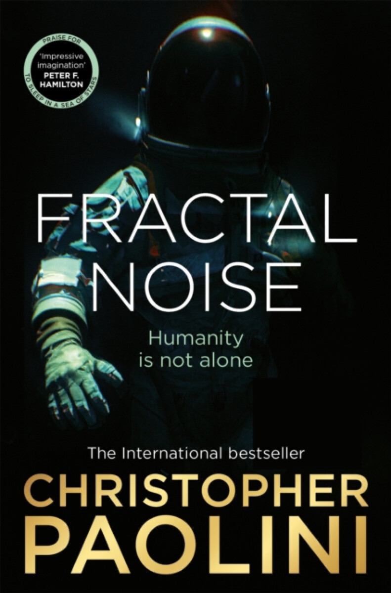 Fractal Noise: A thrilling novel of first contact and a Sunday Times bestseller