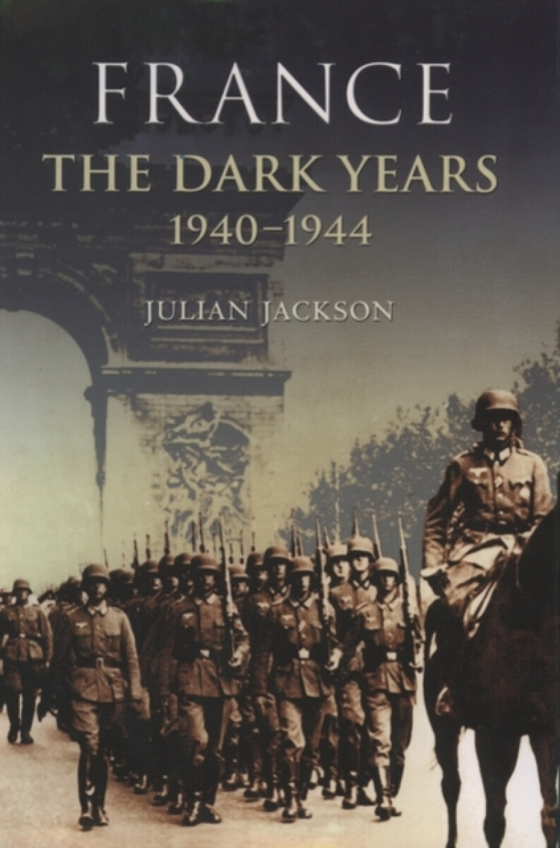 Kniha France: The Dark Years, 1940-1944