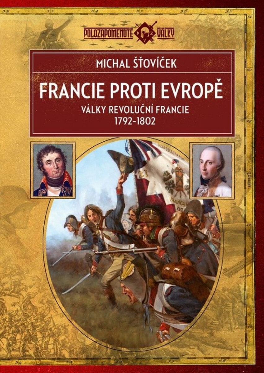 Kniha Francie proti Evropě - Války revoluční Francie 1792–1802