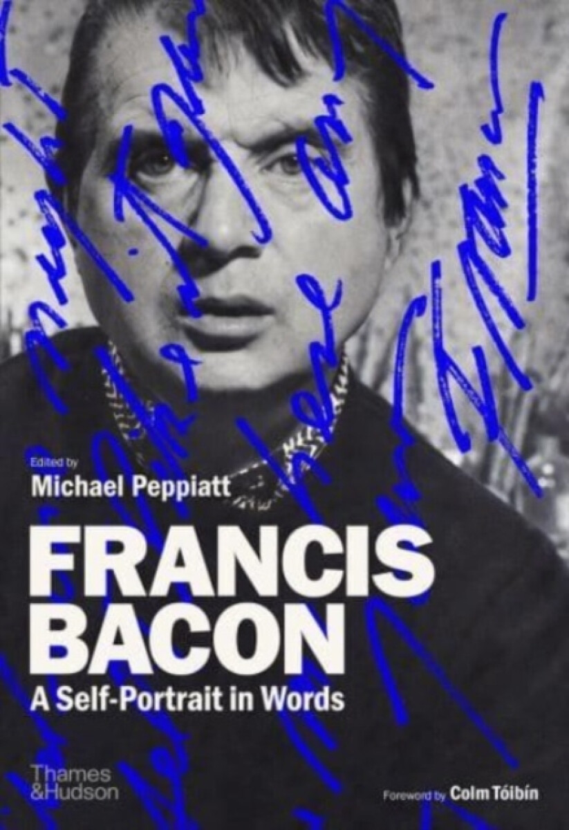 Kniha Francis Bacon: A Self-Portrait in Words