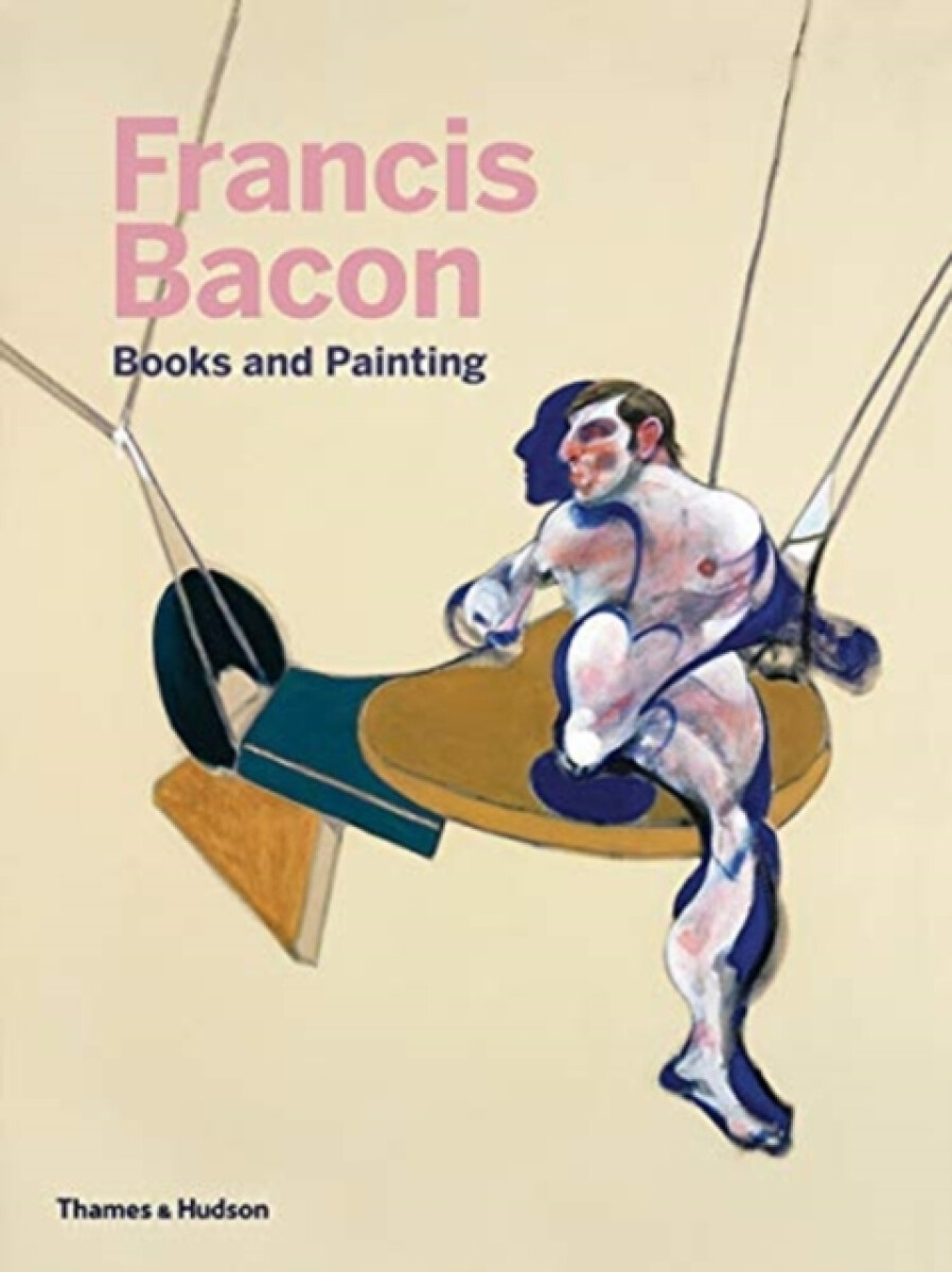 Kniha Francis Bacon: Books and Painting