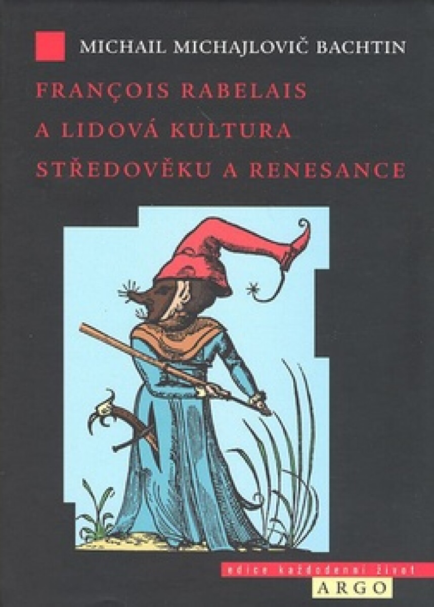 Kniha Francois Rabelais a lidová kultura středověku a renesance