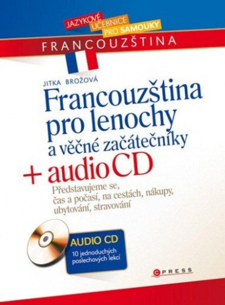 Francouzština pro lenochy a věčné začátečníky - Jitka Brožová