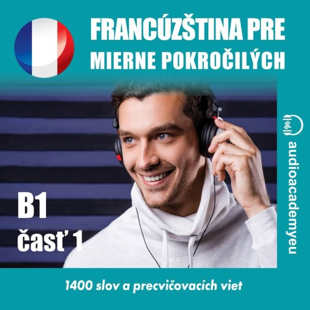 Levně Francúzština pre mierne pokročilých B1, časť 1 - Tomáš Dvořáček - audiokniha