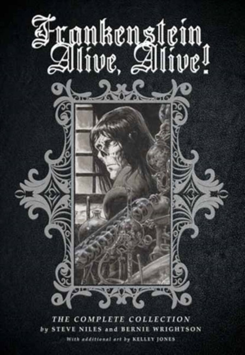 Kniha Frankenstein Alive, Alive: The Complete Collection