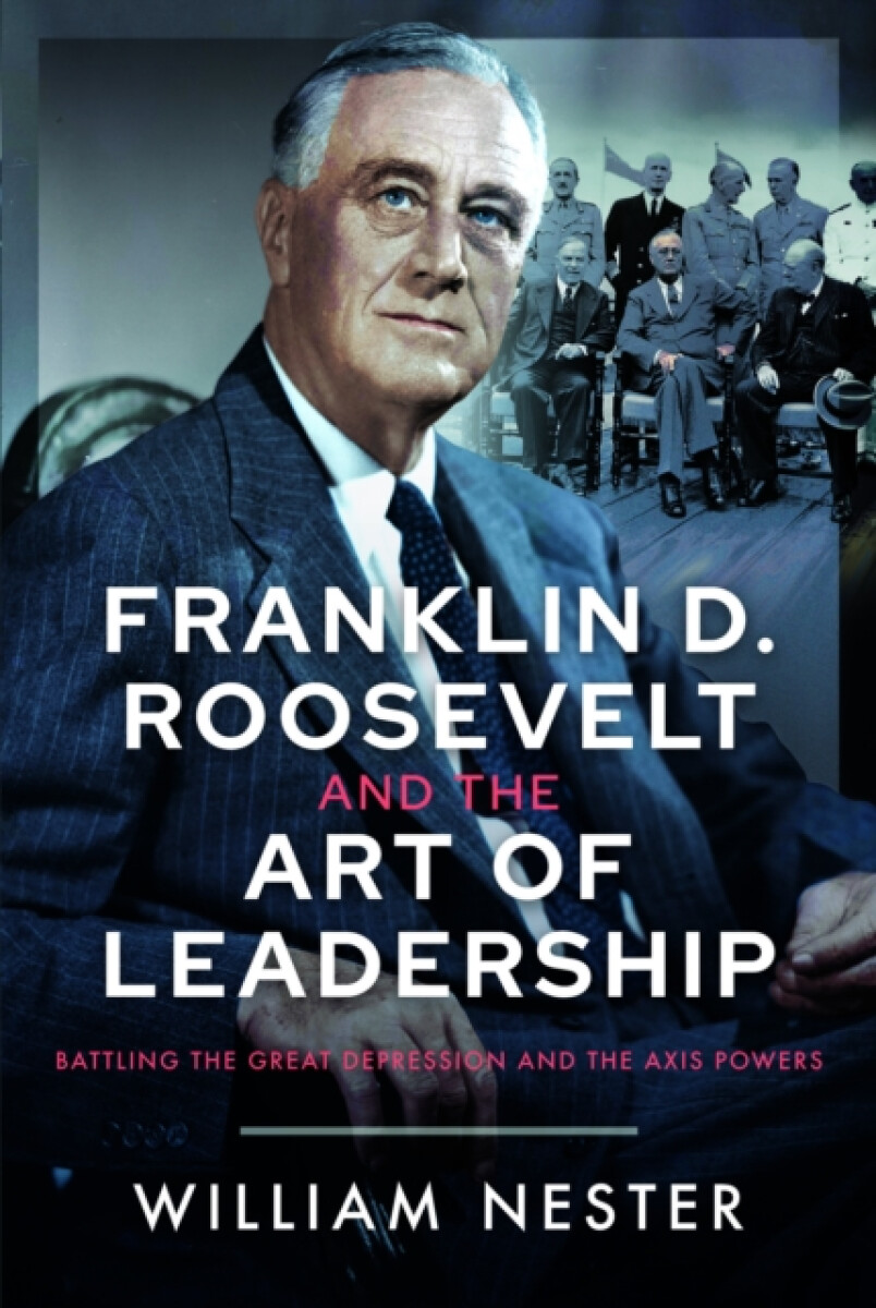Kniha Franklin D. Roosevelt and the Art of Leadership