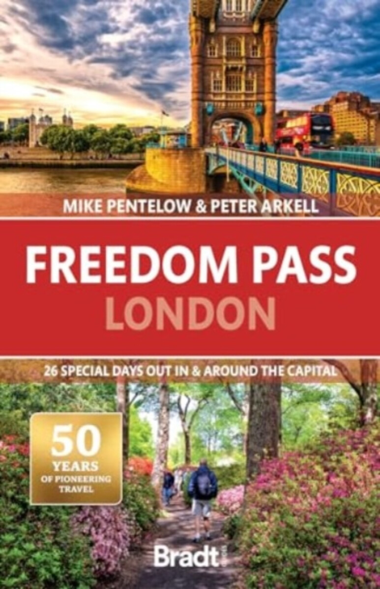 Kniha Bradt Travel Guide: Freedom Pass London