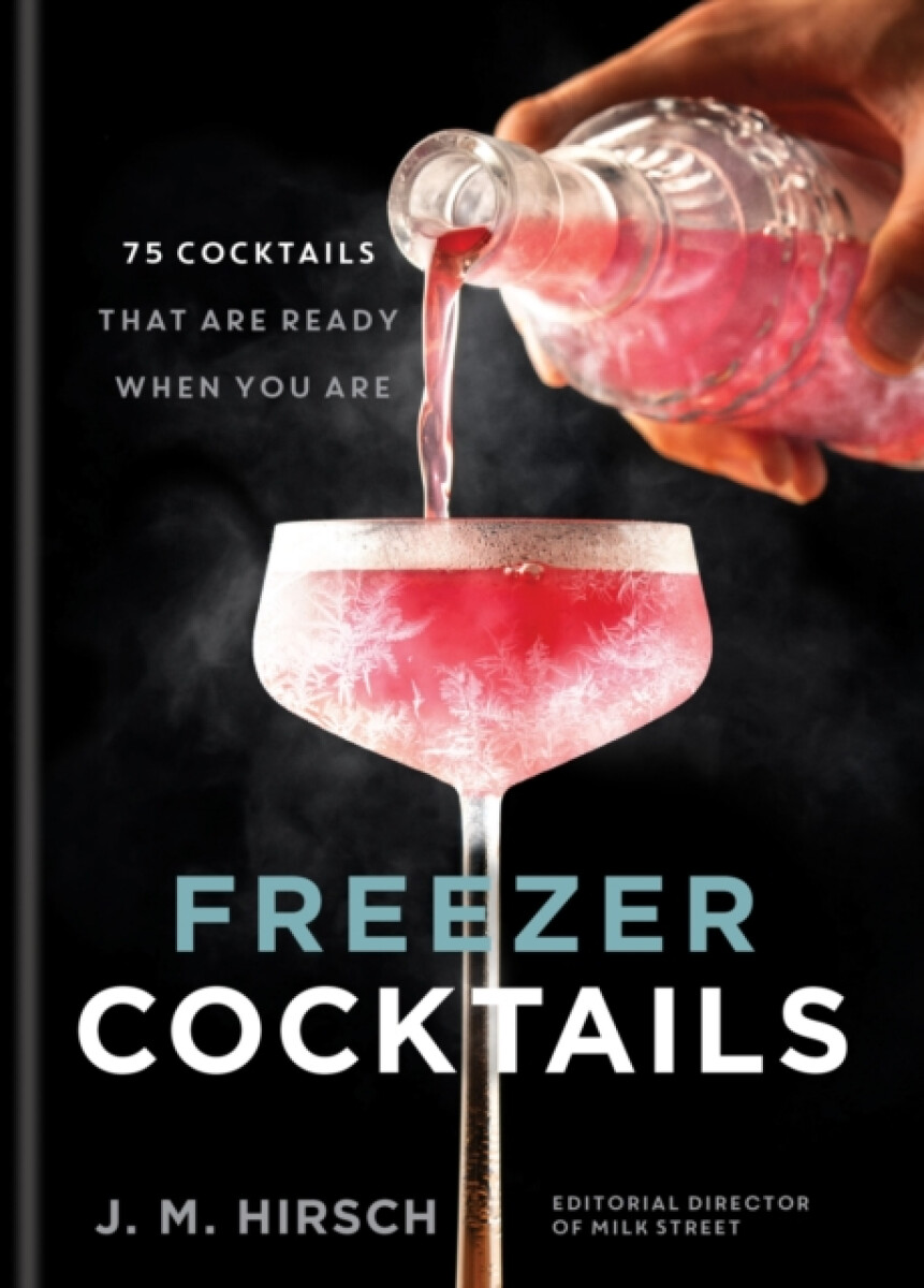 Levně Freezer Cocktails - J. M. Hirsch