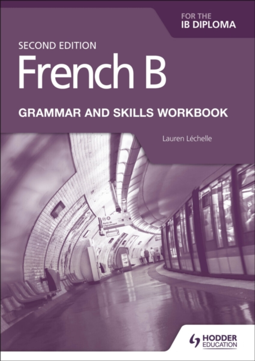 Kniha French B for the IB Diploma Grammar and Skills Workbook Second Edition